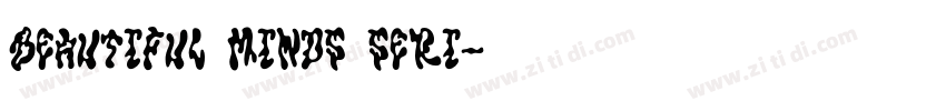 Beautiful Minds Seri字体转换 Beautiful Minds Seri字体转换